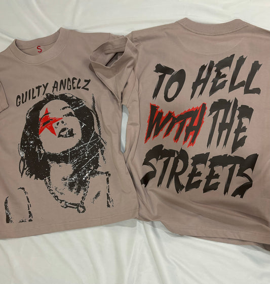 “To Hell With The Streets”